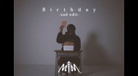 Made in Me. 【Birthday (sad edit)】